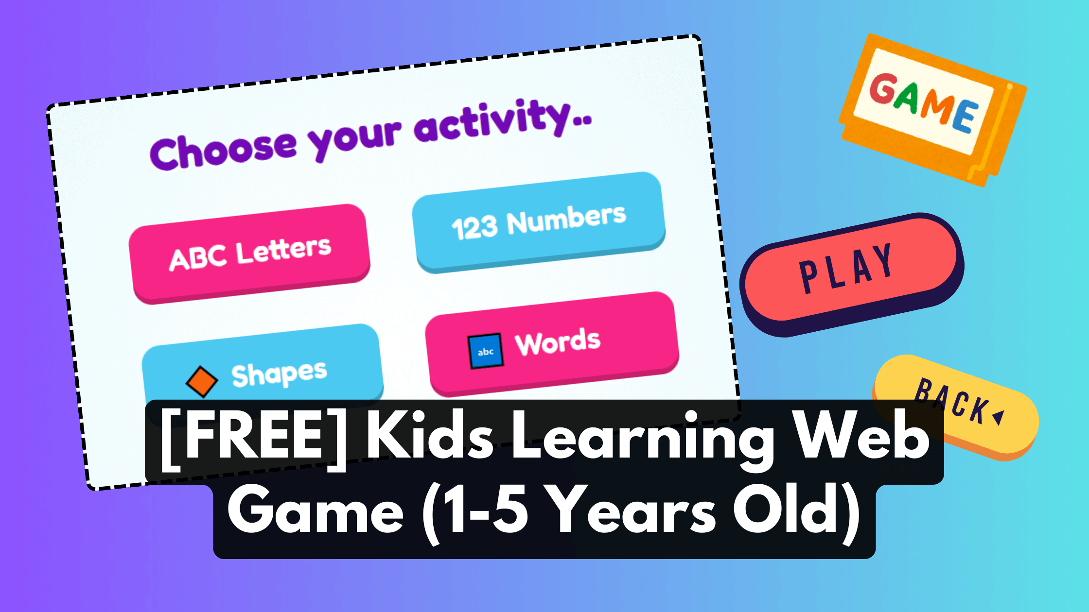 [FREE] Kids Learning Web Game (1-5 Years Old).